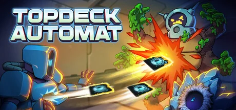 Official Topdeck Automat Steam artwork showing robots firing cards at alien enemies